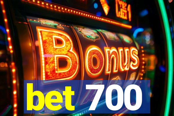 bet 700